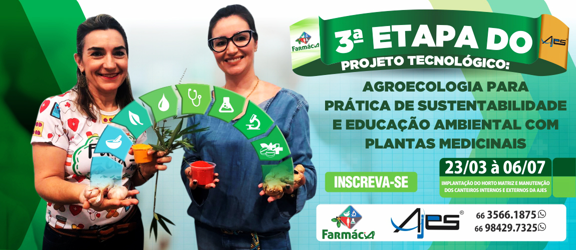 3ª Etapa do Projeto Tecnológico: Agroecologia para prática de sustentabilidade e educação ambiental 